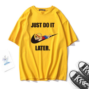 One Piece Kuso Just Do It Later T-Shirt